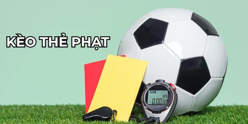 Kèo thẻ phạt Yếu tố quyết định kết quả kèo thẻ phạt
